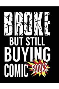 Broke But Still Buying Comic Books