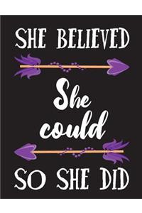 She believed she could so she did, Inspirational quote journal, 8.5x11 in,110 pages mixed of 90P Line ruled 20P Dotted grid,