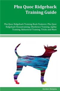 Phu Quoc Ridgeback Training Guide Phu Quoc Ridgeback Training Book Features