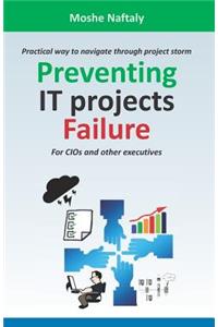 Preventing It Projects Failure