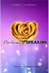 Poetically Speaking