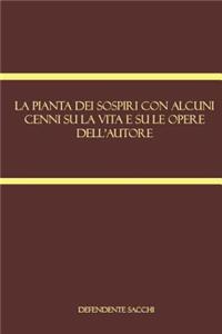 pianta dei sospiri con alcuni cenni su la vita e su le opere dell'autore