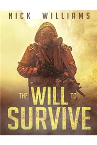 The Will To Survive