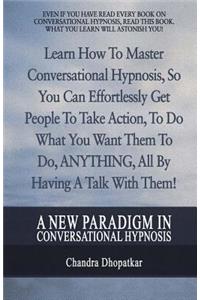 New Paradigm In Conversational Hypnosis