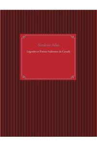 Légendes et Poésies Indiennes du Canada