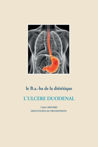 b.a.-ba de la diététique pour l'ulcère duodénal
