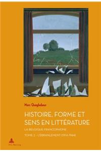 Histoire, Forme Et Sens En Littérature