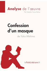 Confession d'un masque de Yukio Mishima (Analyse de l'oeuvre)