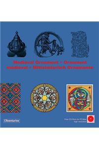 Medieval Ornament/Ornement Medieval/Mittelalterlich Ornamente [With CDROM]