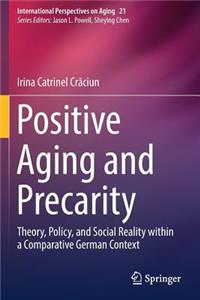 Positive Aging and Precarity