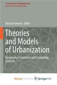 Theories and Models of Urbanization