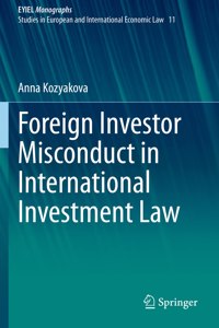 Foreign Investor Misconduct in International Investment Law