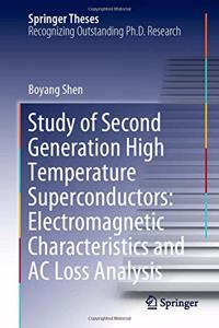 Study of Second Generation High Temperature Superconductors: Electromagnetic Characteristics and AC Loss Analysis