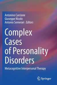 Complex Cases of Personality Disorders