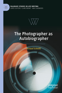 Photographer as Autobiographer