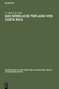 nördliche Tiefland von Costa Rica