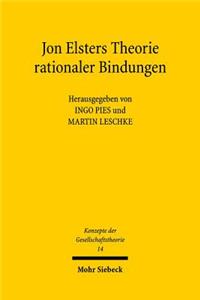 Jon Elsters Theorie Rationaler Bindungen