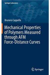 Mechanical Properties of Polymers Measured Through AFM Force-Distance Curves