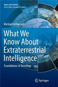 What We Know About Extraterrestrial Intelligence