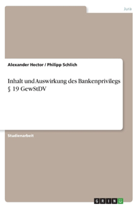 Inhalt und Auswirkung des Bankenprivilegs § 19 GewStDV