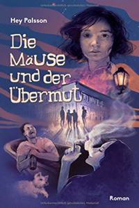 Mäuse und der Übermut