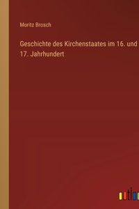 Geschichte des Kirchenstaates im 16. und 17. Jahrhundert