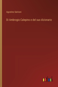 Di Ambrogio Calepino e del suo dizionario