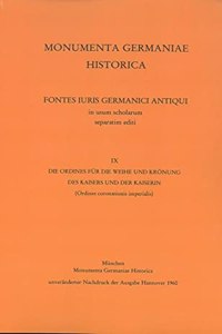 Die Ordines Fur Die Weihe Und Kronung Des Kaisers Und Der Kaiserin