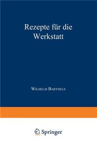 Rezepte für die Werkstatt