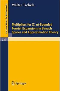 Multipliers for (C,alpha)-Bounded Fourier Expansions in Banach Spaces and Approximation Theory