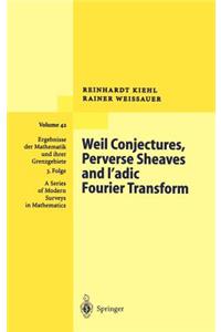 Weil Conjectures, Perverse Sheaves and ℓ-Adic Fourier Transform