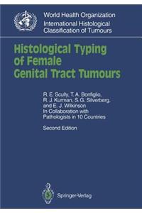 Histological Typing of Female Genital Tract Tumours