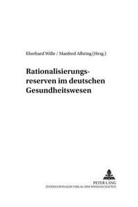 Rationalisierungsreserven im deutschen Gesundheitswesen