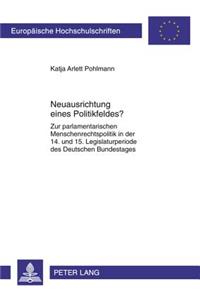 Neuausrichtung Eines Politikfeldes?