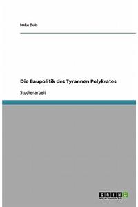 Die Baupolitik des Tyrannen Polykrates