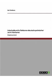 Interkulturelle Faktoren deutsch-polnischer Joint Ventures