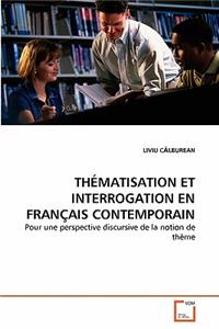 Thématisation Et Interrogation En Français Contemporain