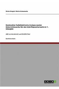 Kontrastive fachdidaktische Analyse zweier Unterrichtswerke für den Schriftspracherwerb im 1. Schuljahr
