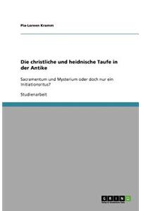 Die christliche und heidnische Taufe in der Antike