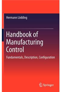 Handbook of Manufacturing Control