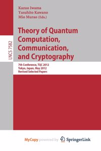 Theory of Quantum Computation, Communication, and Cryptography