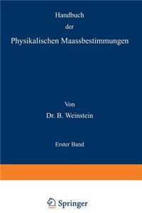 Handbuch Der Physikalischen Maassbestimmungen