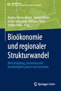 Bioökonomie Und Regionaler Strukturwandel