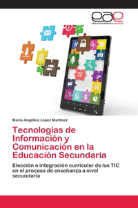 Tecnologías de Información y Comunicación en la Educación Secundaria