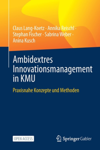 Ambidextres Innovationsmanagement in KMU