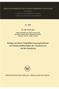 Katalog normierter Tiefpaßübertragungsfunktionen mit Tschebyscheffverhalten der Impulsantwort und der Dämpfung