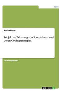 Subjektive Belastung von Sportlehrern und deren Copingstrategien