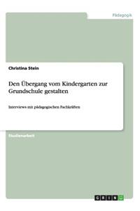 Den Übergang vom Kindergarten zur Grundschule gestalten