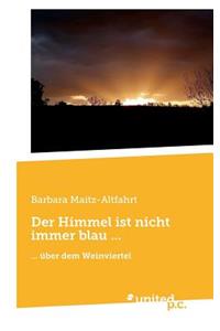 Der Himmel ist nicht immer blau ...