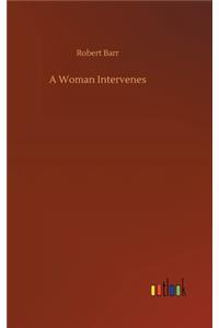 A Woman Intervenes